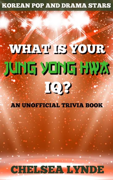 What is Your Jung Yong Hwa IQ? - Chelsea Lynde