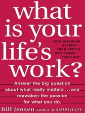 What is Your Life s Work?