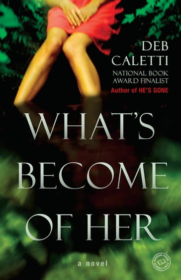 What's Become of Her - Deb Caletti