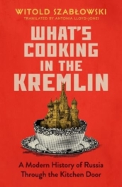 What s Cooking in the Kremlin