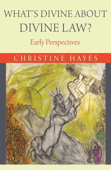 What's Divine about Divine Law? - Christine Hayes