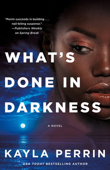 What's Done in Darkness - Kayla Perrin