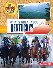 What s Great about Kentucky?