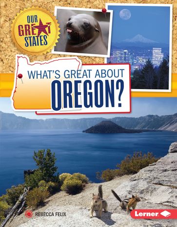 What's Great about Oregon? - Rebecca Felix