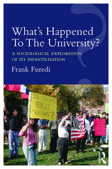 What's Happened To The University? - Frank Furedi