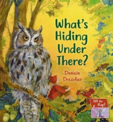 What's Hiding Under There? - Daniela Drescher