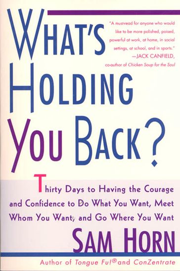 What's Holding You Back? - Sam Horn