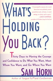 What s Holding You Back?