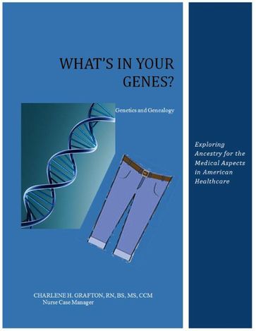 What's In Your Genes? - Charlene H. Grafton