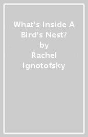What s Inside A Bird s Nest?