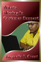 What s Missing in Customer Support