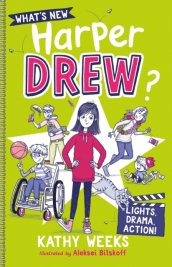 What s New, Harper Drew?: Lights, Drama, Action!