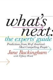 What s Next: The Experts  Guide