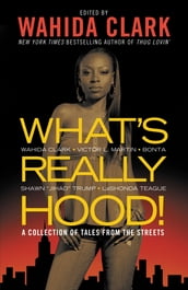What s Really Hood!