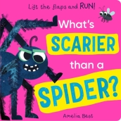 What s Scarier than a Spider?