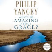 What s So Amazing About Grace?