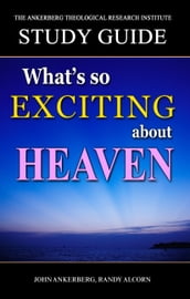 What s So Exciting About Heaven?