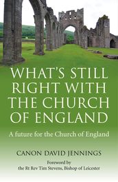 What s Still Right with the Church of England
