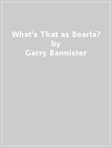 What's That as Bearla? - Garry Bannister