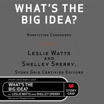 What's The Big Idea? - Leslie Watts - Shelley Sperry