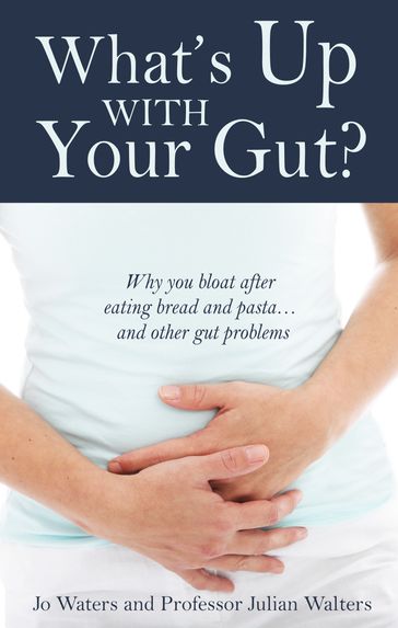 What's Up With Your Gut? - Jo Waters - Julian Walters