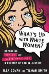 What s Up with White Women?