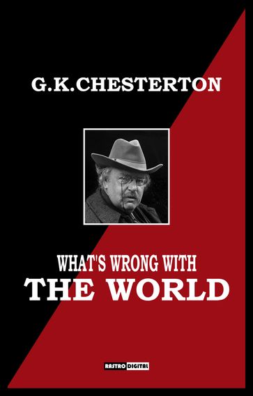 What's Wrong With The World - G.K. Chesterton