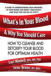 What s in Your Blood and Why You Should Care