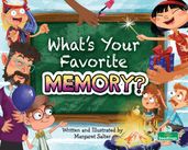 What s Your Favorite Memory?