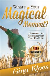 What s Your Magical Moment?