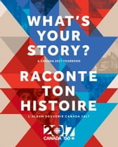 What s Your Story? / Raconte ton histoire