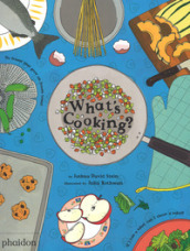 What s cooking? Ediz. a colori