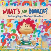 What s for Dinner Children s Book
