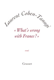 «What s wrong with France ?»