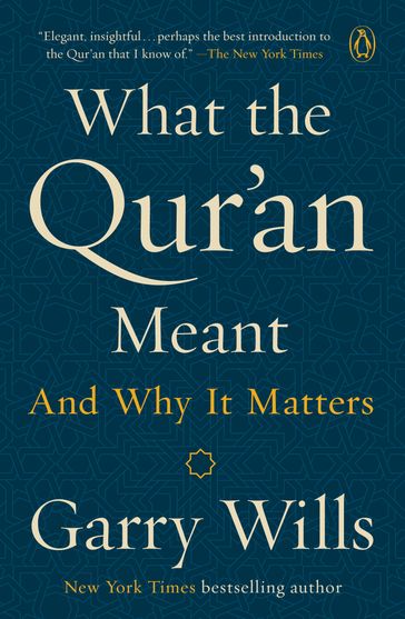 What the Qur'an Meant - Garry Wills