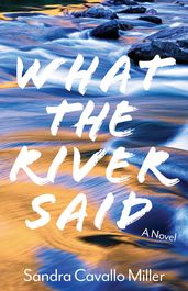 What the River Said