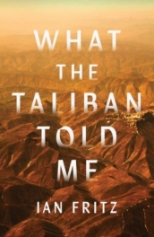 What the Taliban Told Me