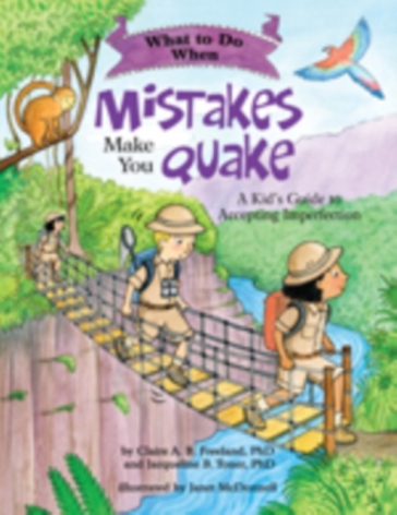 What to Do When Mistakes Make You Quake - Claire A. B. Freeland - Jacqueline B. Toner