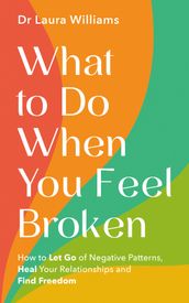 What to Do When You Feel Broken