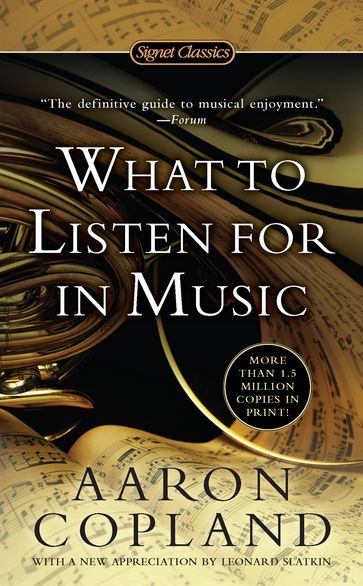 What to Listen For in Music - Aaron Copland