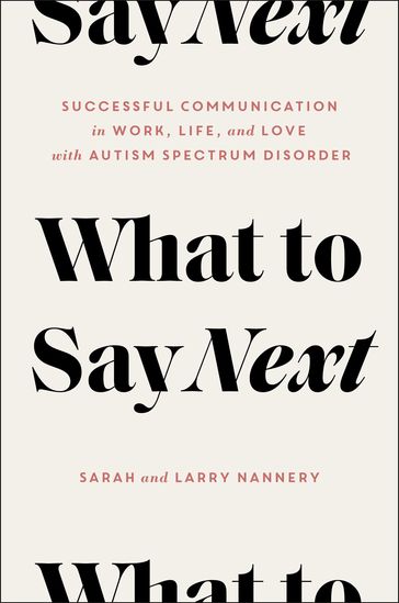 What to Say Next - Sarah Nannery - Larry Nannery