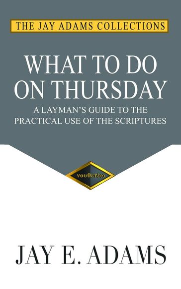 What to do on Thursday - Jay E. Adams