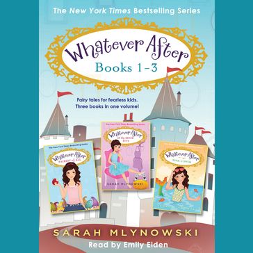Whatever After Books 1-3 - Sarah Mlynowski