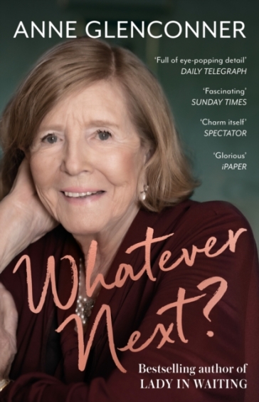 Whatever Next? - Anne Glenconner
