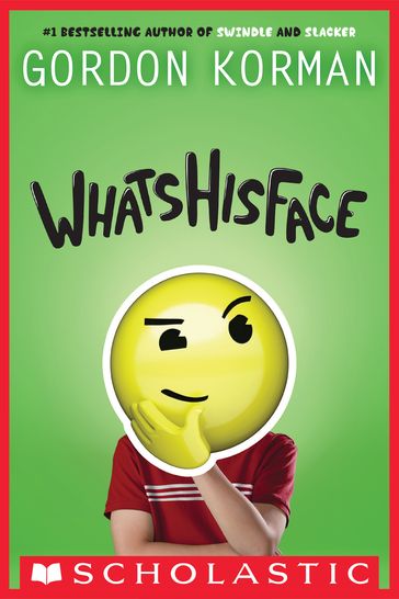 Whatshisface - Gordon Korman