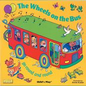Wheels on the Bus go Round and Round, The