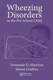 Wheezing Disorders in the Pre-School Child