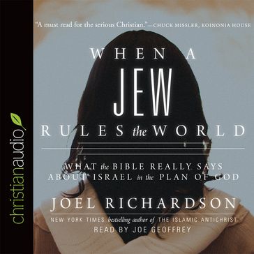 When A Jew Rules the World - Joe Geoffrey - Joel Richardson