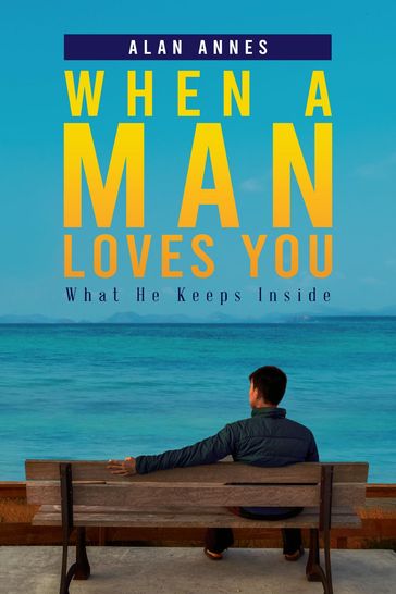 When A Man Loves You - Alan Annes