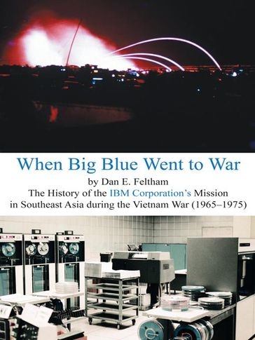 When Big Blue Went to War - Dan E. Feltham